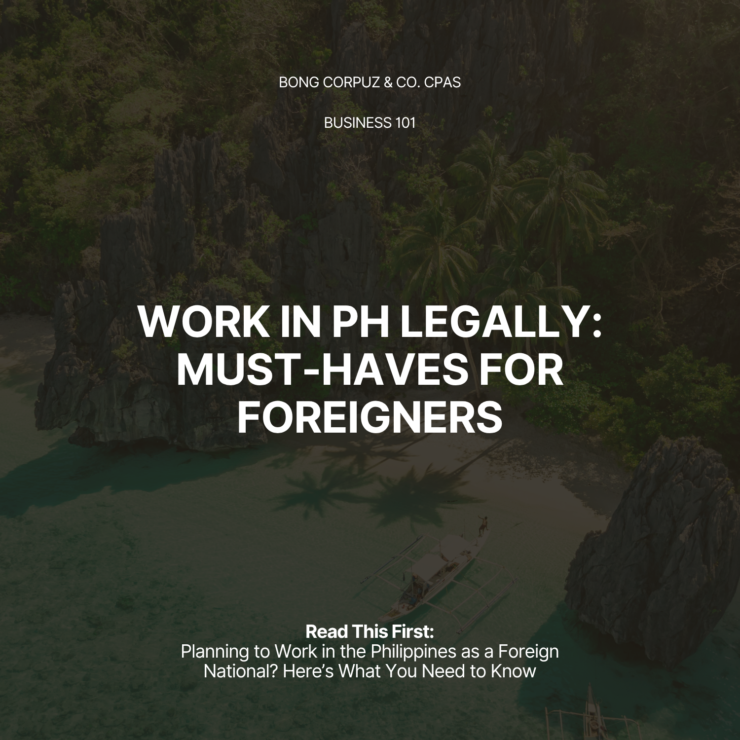 Planning to Work in the Philippines as a Foreign National? Here’s What You Need to Know