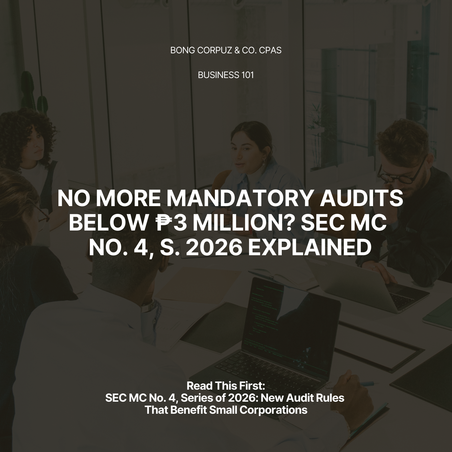 SEC MC No. 4, Series of 2026: New Audit Rules That Benefit Small Corporations