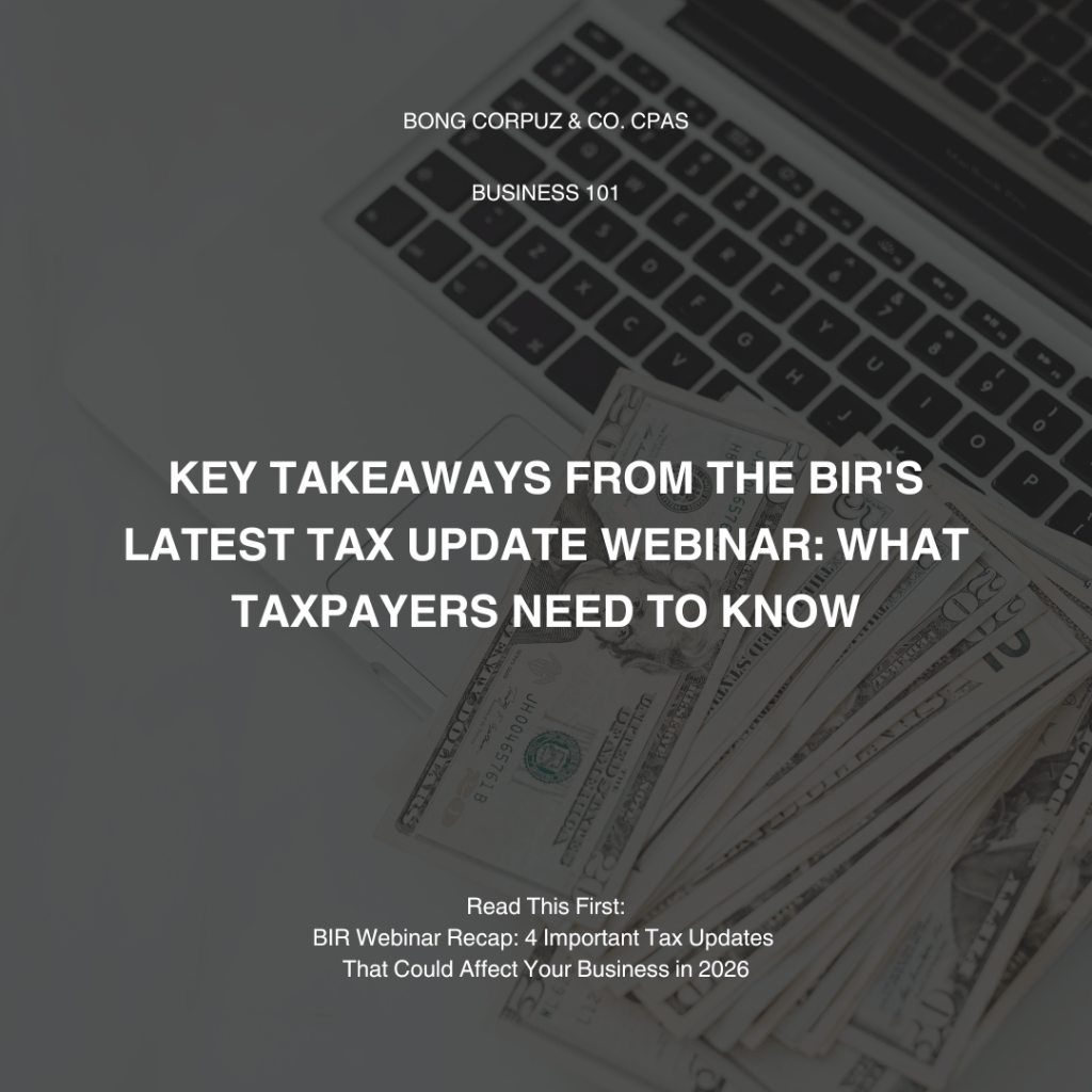 BIR Webinar Recap: 4 Important Tax Updates That Could Affect Your Business in&nbsp;2026